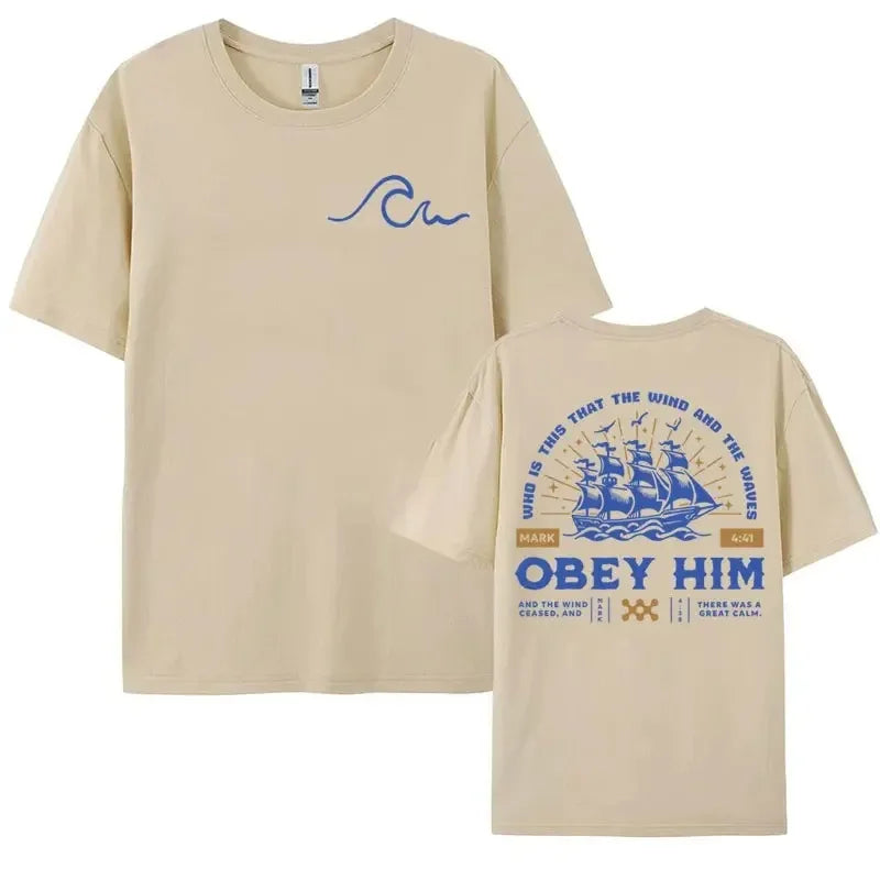 Obey Him Tshirt White T