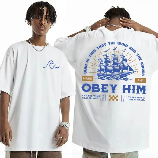 Obey Him Tshirt White T